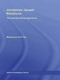 Jordanian-Israeli Relations: The Peacebuilding Experience