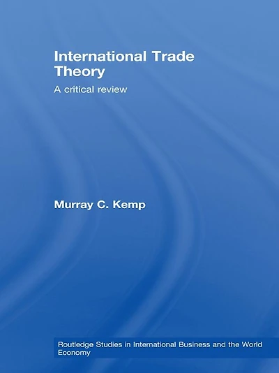International Trade Theory: A Critical Review