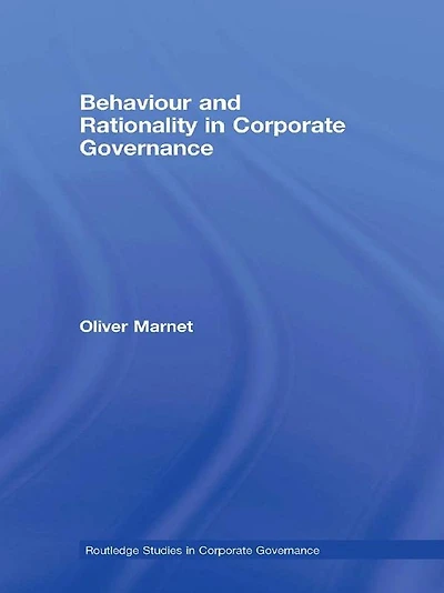 Behaviour and Rationality Corporate Governance