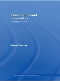 Governance and Innovation: A historical view