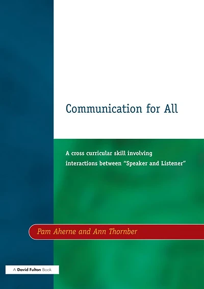 Communication for All: A Cross Curricular Skill Involving Interaction Between "Speaker and Listener"