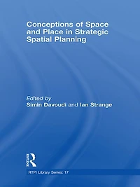 Conceptions of Space and Place Strategic Spatial Planning
