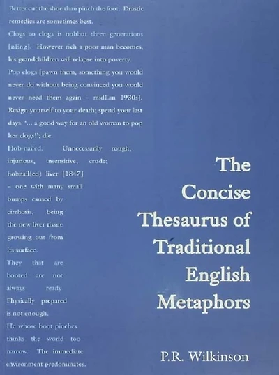 Concise Thesaurus of Traditional English Metaphors