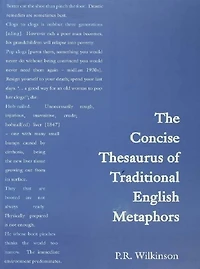Concise Thesaurus of Traditional English Metaphors
