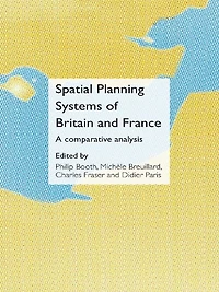 Spatial Planning Systems of Britain and France: A Comparative Analysis