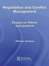 Negotiation and Conflict Management: Essays on Theory Practice
