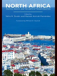 North Africa: Politics, Region, and the Limits of Transformation