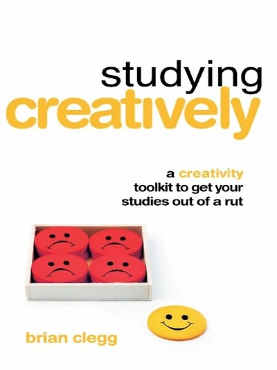 Studying Creatively: a Creativity Toolkit to Get Your Studies Out of Rut