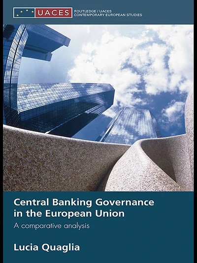 Central Banking Governance the European Union: A Comparative Analysis