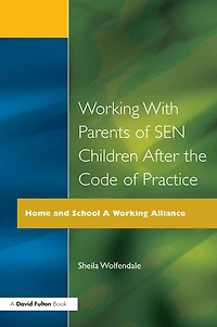 Working with Parents of SEN Children after the Code Practice