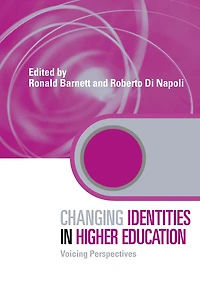 Changing Identities Higher Education: Voicing Perspectives