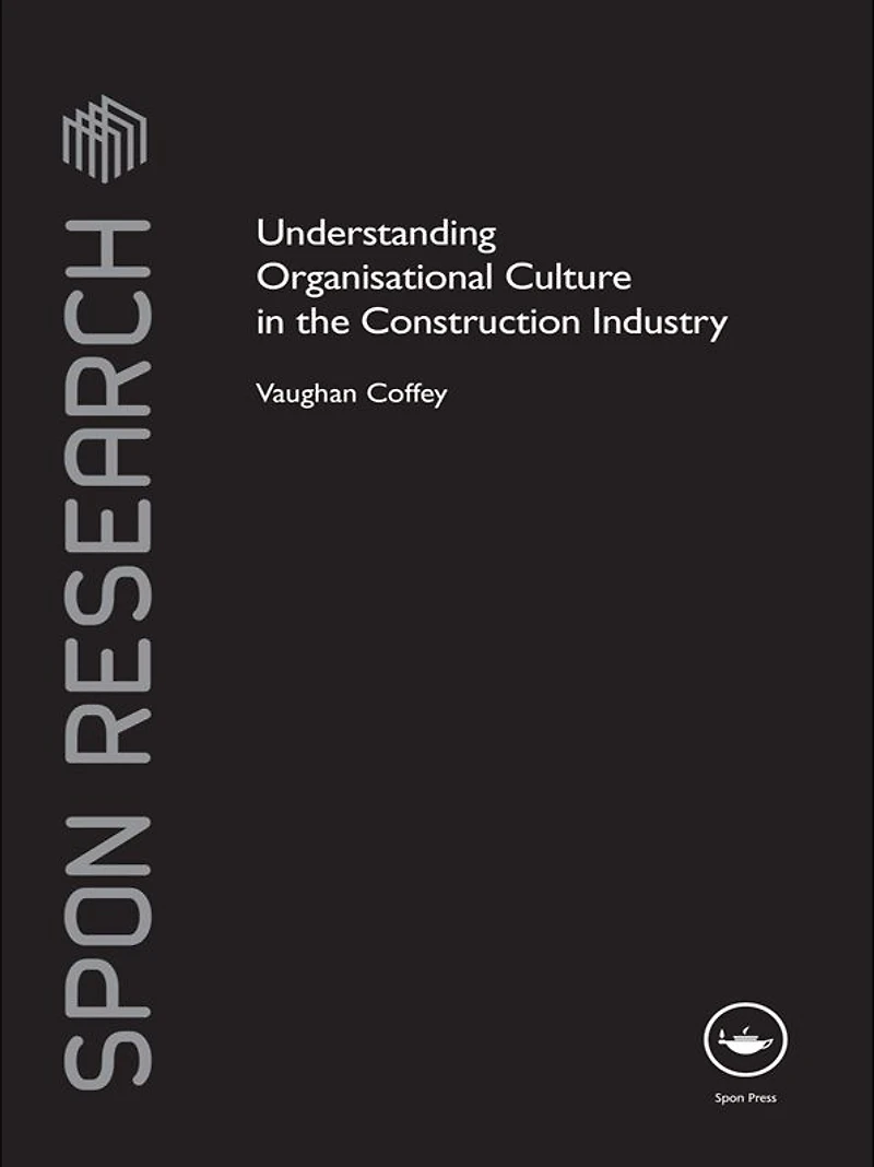 Understanding Organisational Culture the Construction Industry
