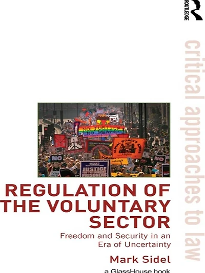 Regulation of the Voluntary Sector: Freedom and Security an Era Uncertainty