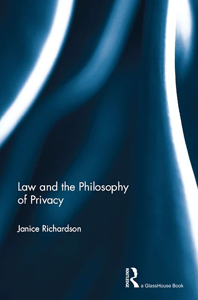 Law and the Philosophy of Privacy