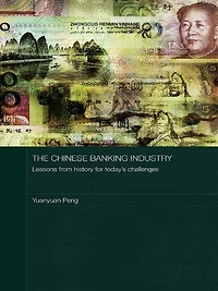 The Chinese Banking Industry: Lessons from History for Today's Challenges