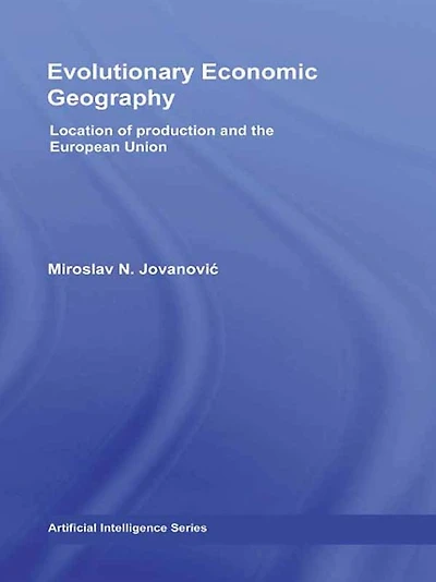 Evolutionary Economic Geography: Location of production and the European Union