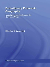 Evolutionary Economic Geography: Location of production and the European Union