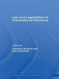 Law and Legalization Transnational Relations