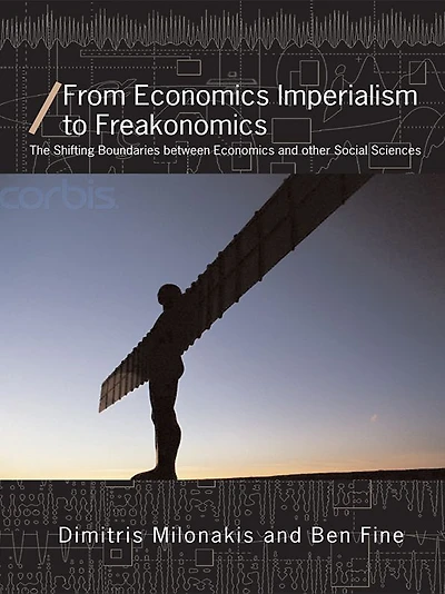 From Economics Imperialism to Freakonomics: The Shifting Boundaries between and other Social Sciences