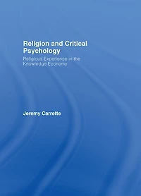 Religion and Critical Psychology: Religious Experience the Knowledge Economy