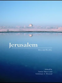 Jerusalem: Idea and Reality