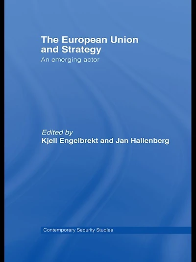 European Union and Strategy: An Emerging Actor