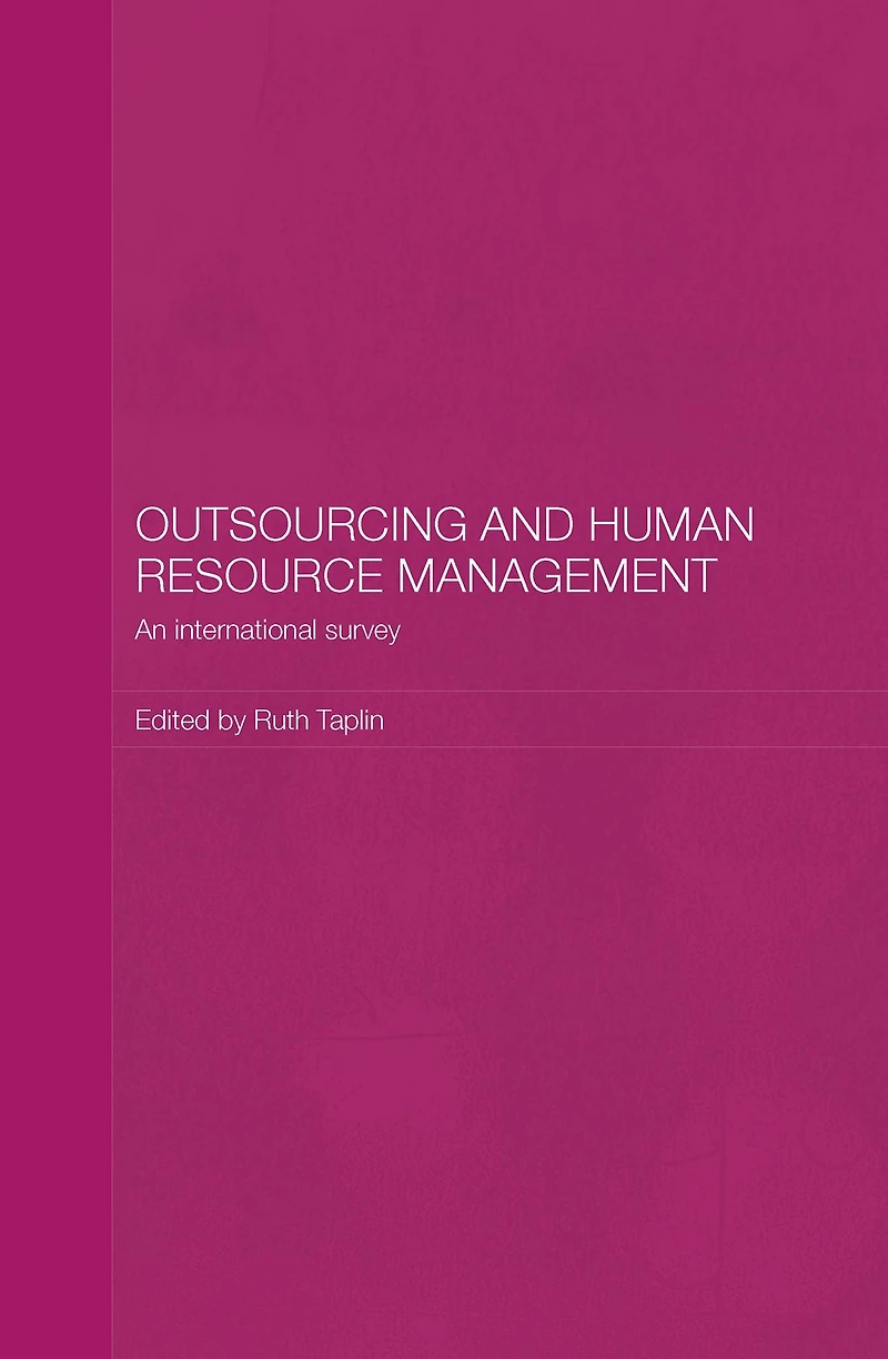 Outsourcing and Human Resource Management: An International Survey