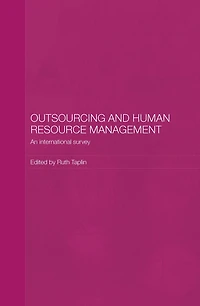 Outsourcing and Human Resource Management: An International Survey