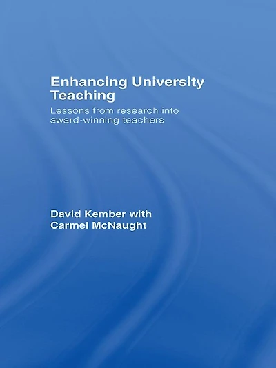 Enhancing University Teaching: Lessons from Research into Award-Winning Teachers