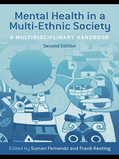 Mental Health A Multi-Ethnic Society: Multidisciplinary Handbook