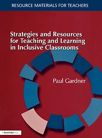 Strategies and Resources for Teaching Learning Inclusive Classrooms