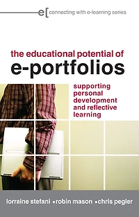 The Educational Potential of e-Portfolios: Supporting Personal Development and Reflective Learning
