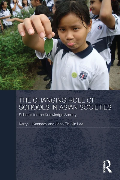 the Changing Role of Schools Asian Societies: for Knowledge Society