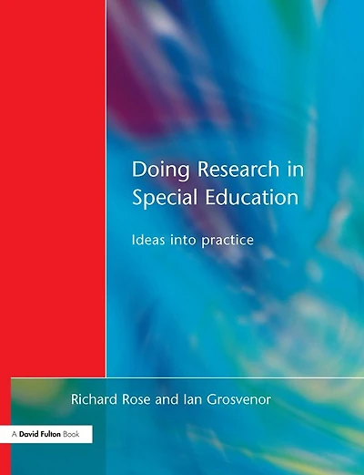 Doing Research Special Education: Ideas into Practice