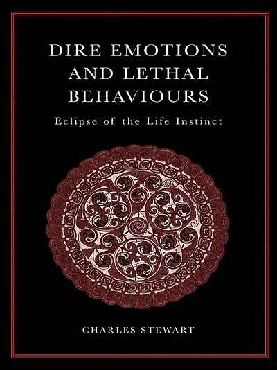 Dire Emotions and Lethal Behaviours: Eclipse of the Life Instinct