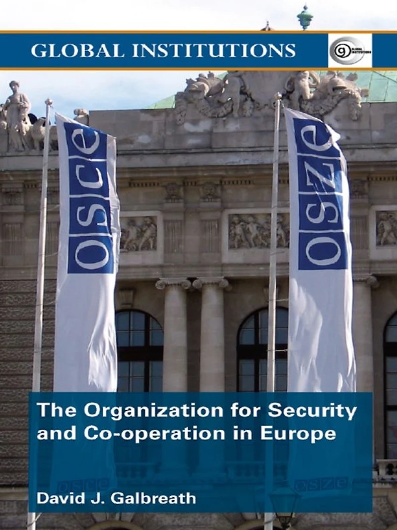 The Organization for Security and Co-operation Europe (OSCE)