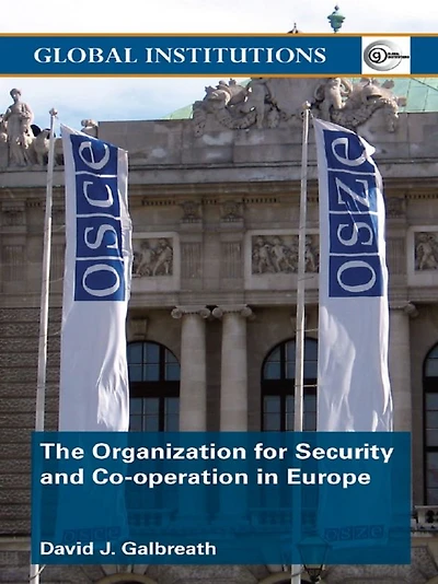 The Organization for Security and Co-operation Europe (OSCE)
