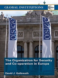 The Organization for Security and Co-operation Europe (OSCE)