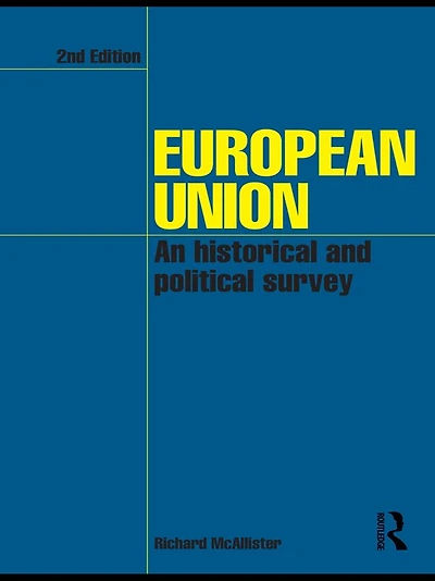 European Union: An Historical and Political Survey