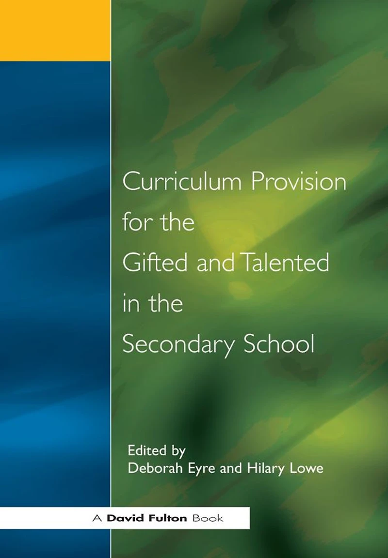 Curriculum Provision for the Gifted and Talented Secondary School