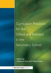 Curriculum Provision for the Gifted and Talented Secondary School