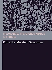 Reading Renaissance Ethics