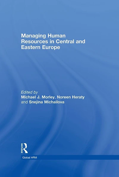 Managing Human Resources Central and Eastern Europe