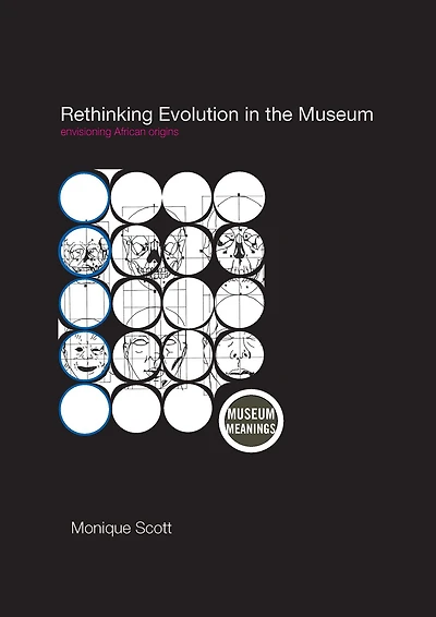 Rethinking Evolution the Museum: Envisioning African Origins