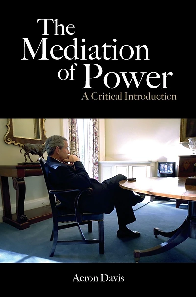 The Mediation of Power: A Critical Introduction