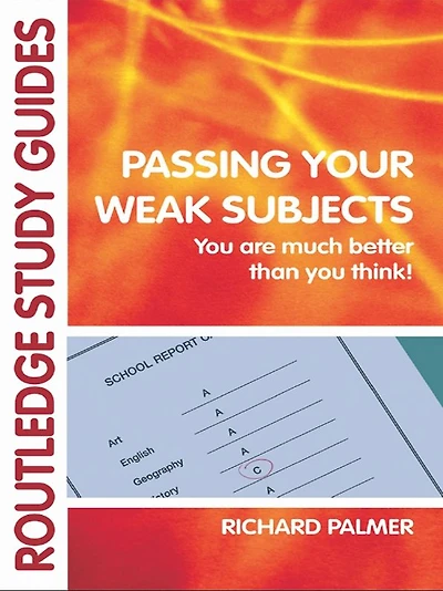 Passing Your Weak Subjects: you are much better than think!
