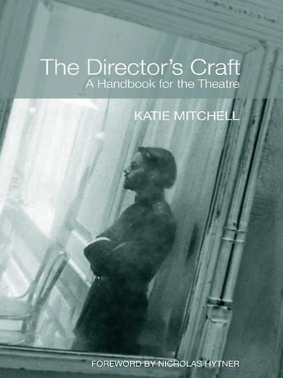 the Director's Craft: A Handbook for Theatre