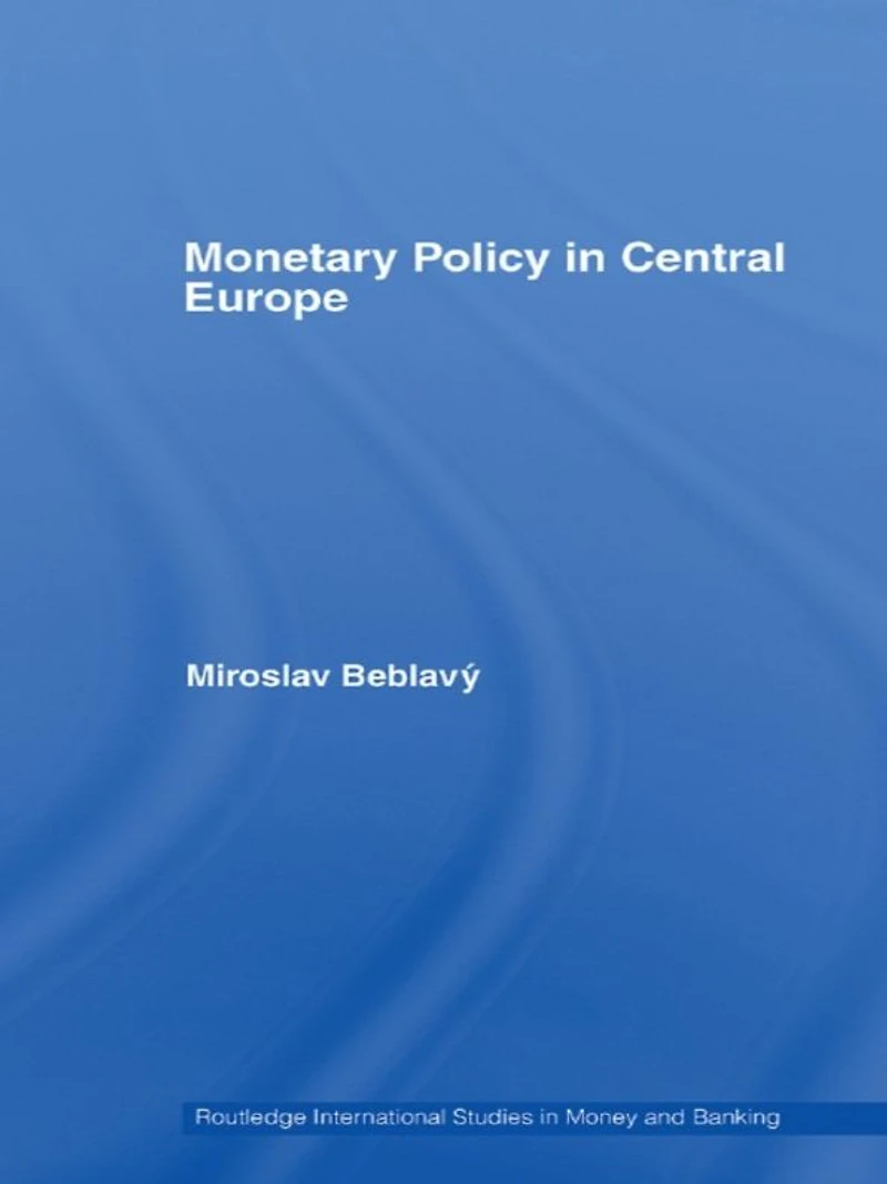 Monetary Policy Central Europe