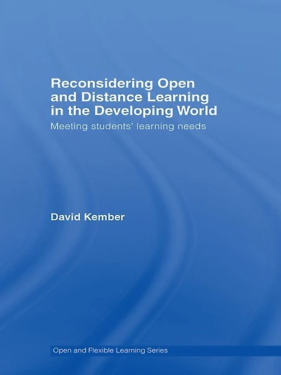 Reconsidering Open and Distance Learning the Developing World: Meeting Students' Needs