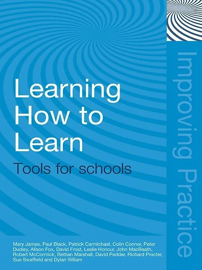 Learning How to Learn: Tools for Schools